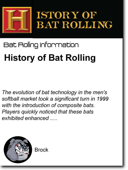 history of bat rolling